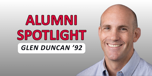Graphic reading 'Alumni Spotlight' with a portrait of Glen Duncan &rsquo;92 smiling on a gray background.
