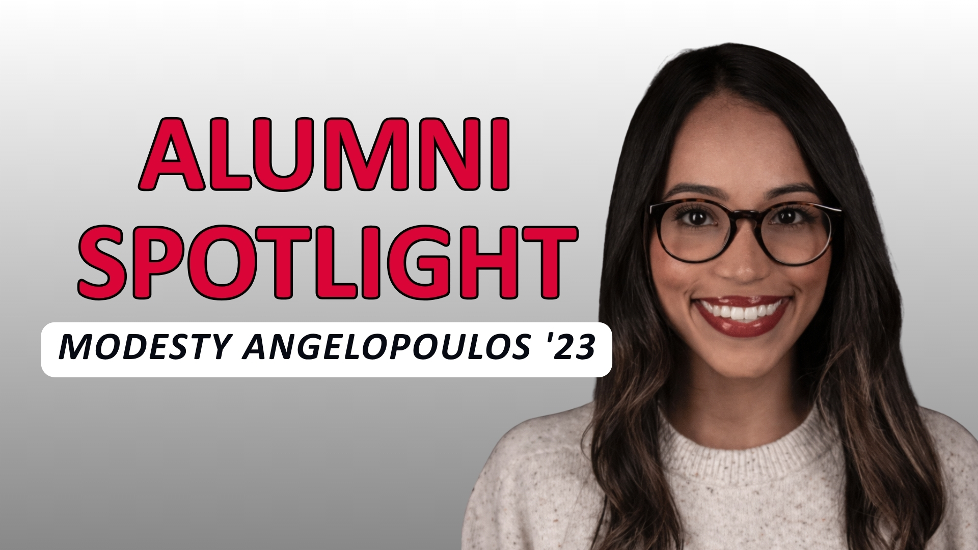 Graphic reading 'Alumni Spotlight' with a portrait of Modesty Angelopoulos &rsquo;23 smiling on a gray background.